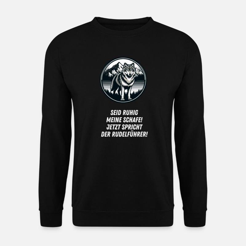 Wolfsdesign mit selbstbewussten Spruch! - Unisex Pullover - Schwarz