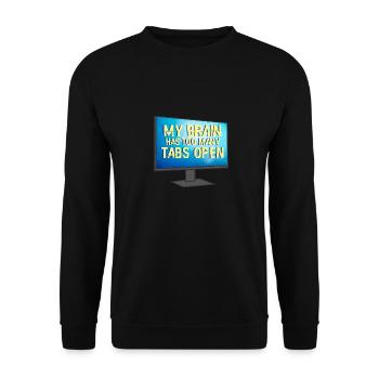 My Brain Has Too Many Tabs Open - Unisex Pullover - Schwarz - Vorne - Alina (178cm) & Michal (187cm)