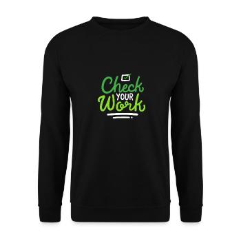 Check Your Work - Unisex Pullover - Schwarz - Vorne - Alina (178cm) & Michal (187cm)