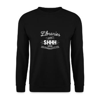 Libraries Where Shhh Happens - Unisex Sweatshirt - black - Front - Alina (178cm) & Michal (187cm)