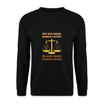 Ich bin nicht besser als Du / Du bist nicht besser - Unisex Pullover - Schwarz - Vorne - Alina (178cm) & Michal (187cm)
