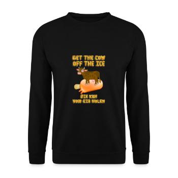 Get the cow off the ice. Get the cow off the ice - Unisex Sweatshirt - black - Front - Alina (178cm) & Michal (187cm)