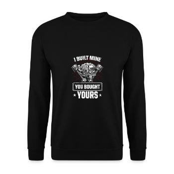 I Built Mine You Bought Yours Car Lover Automobile - Unisex Sweatshirt - black - Front - Alina (178cm) & Michal (187cm)