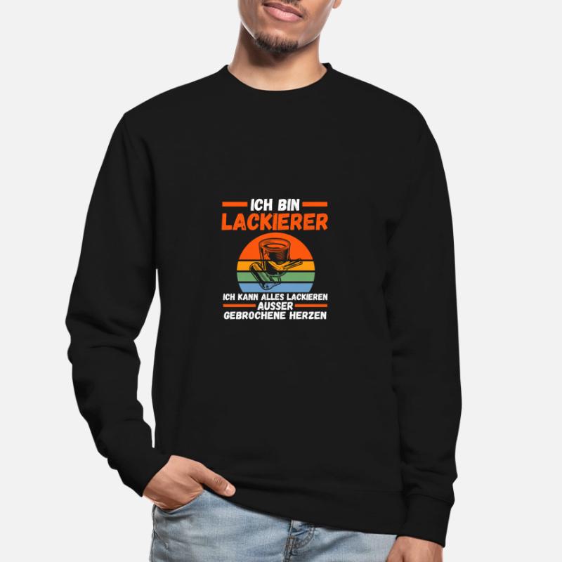 Car Painter Vehicle Painter Painter Unisex Sweatshirt