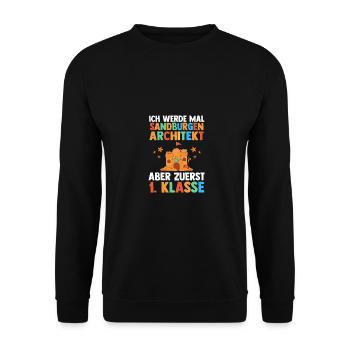 Architect First Grade School Enrollment Schoolchild - Unisex Sweatshirt - black - Front - Alina (178cm) & Michal (187cm)
