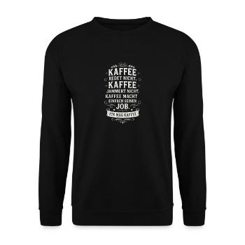 Kaffee lustiger Kaffeespruch Büro - Unisex Pullover - Schwarz - Vorne - Alina (178cm) & Michal (187cm)