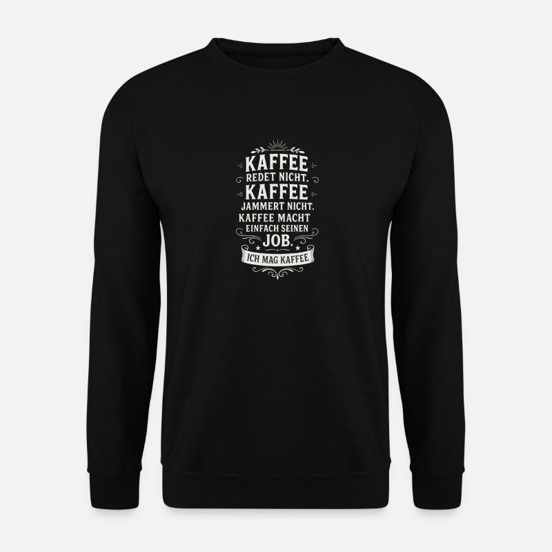 Café Drôle Café Dire Bureau - Sweat-shirt Unisexe - noir