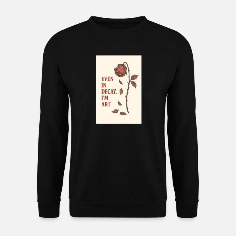 Verfallene Rose mit künstlerischem Zitat - Unisex Pullover - Schwarz