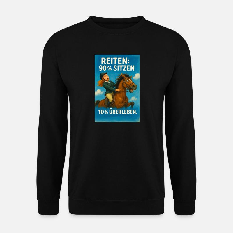 Pferdesport Humor: Sitzen vs Überleben - Unisex Pullover - Schwarz