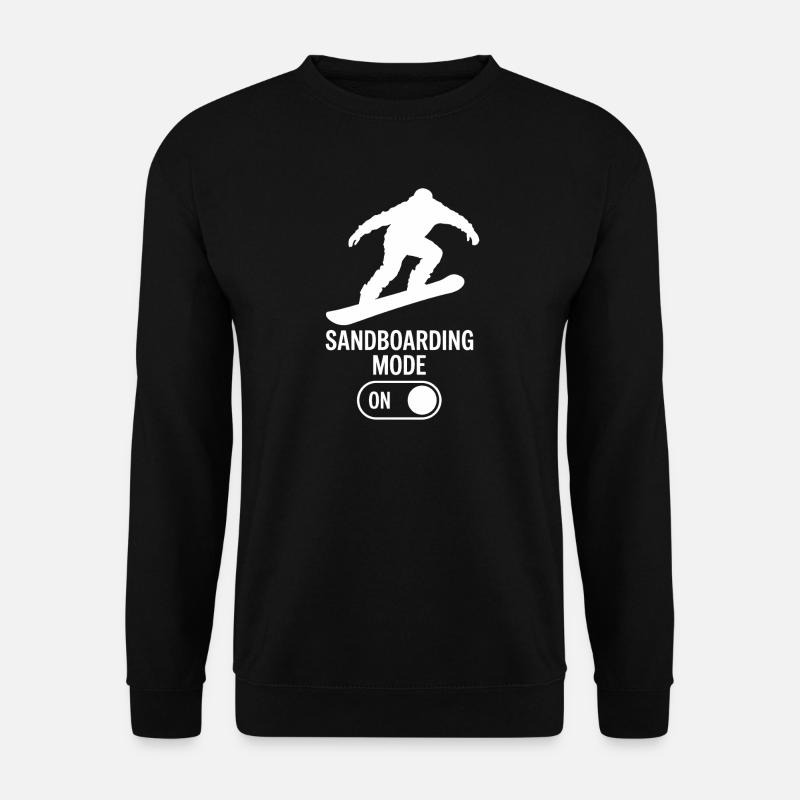 Sandboarder Mode On Summer Sandboarding - Unisex Pullover - Schwarz