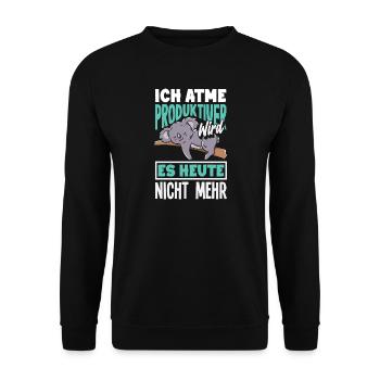 I'm breathing – it doesn't get any more productive today - Unisex Sweatshirt - black - Front - Alina (178cm) & Michal (187cm)