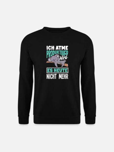 Ich atme – produktiver wird es heute nicht - Unisex Pullover - Schwarz