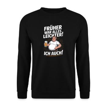 Dans le passé, tout était plus léger, j’avais aussi un design amusant - Sweat-shirt Unisexe - noir - Devant - Alina (178cm) & Michal (187cm)