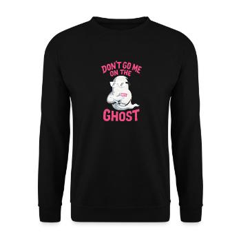 Denglisch Lustig Spruch Dont go me one the Ghost - Unisex Pullover - Schwarz - Vorne - Alina (178cm) & Michal (187cm)