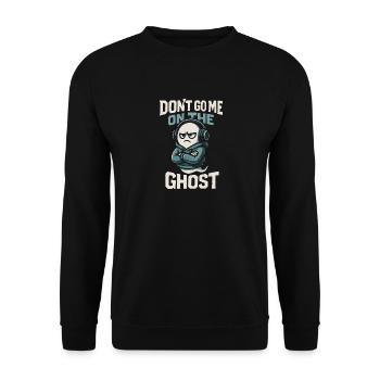 Denglisch Lustig Spruch Dont go me one the Ghost - Unisex Pullover - Schwarz - Vorne - Alina (178cm) & Michal (187cm)