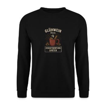 Weihnachten Lustig Sarkasmus Glühwein first  - Unisex Pullover - Schwarz - Vorne - Alina (178cm) & Michal (187cm)