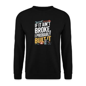  Wenn Es Nicht Kaputt Ist, Habe Ich Es - Unisex Pullover - Schwarz - Vorne - Alina (178cm) & Michal (187cm)