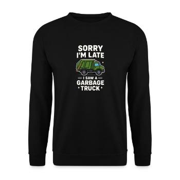 Sorry I'm Late - I Saw A Garbage Truck - Unisex Pullover - Schwarz - Vorne - Alina (178cm) & Michal (187cm)