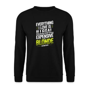 Everything I Love Illegal Expensive Blonde Männer - Unisex Pullover - Schwarz - Vorne - Alina (178cm) & Michal (187cm)