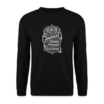 Mistakes are for beginners - Unisex Sweatshirt - black - Front - Alina (178cm) & Michal (187cm)
