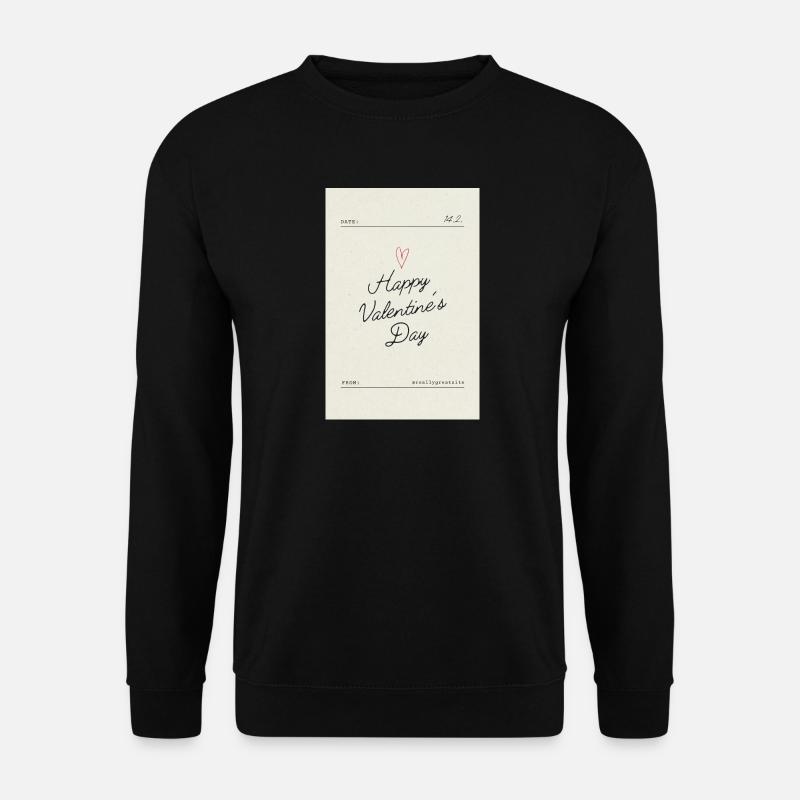Happy Valentine’s Day Love - Unisex Sweatshirt - black