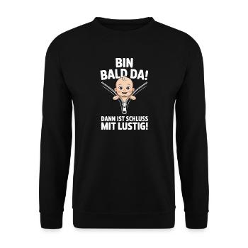  Bin Bald Da Dann Ist Schluss Mit Lustig Lustiger - Unisex Pullover - Schwarz - Vorne - Alina (178cm) & Michal (187cm)