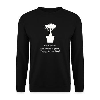 Commencez petit et regardez-la grandir. Bonne Journée de l’Arbre - Sweat-shirt Unisexe - noir - Devant - Alina (178cm) & Michal (187cm)