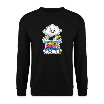 Wolke hüpft Heute sogar die Wolke Regen Humor nass - Unisex Pullover - Schwarz - Vorne - Alina (178cm) & Michal (187cm)
