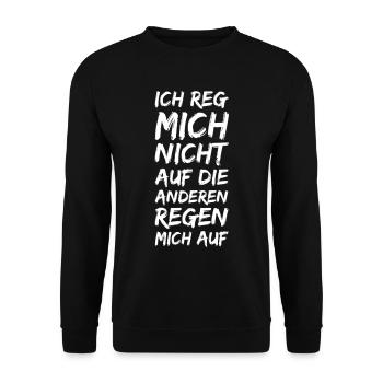 Ich Reg Mich Nicht Auf Die Anderen Regen Mich Auf - Unisex Pullover - Schwarz - Vorne - Alina (178cm) & Michal (187cm)