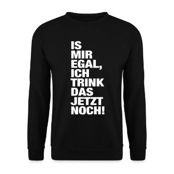 Je m'en fiche je bois la fête de l'alcool maintenant - Sweat-shirt Unisexe - noir - Devant - Alina (178cm) & Michal (187cm)