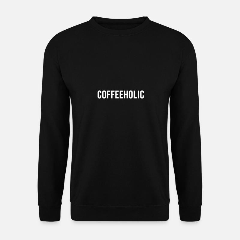 Coffeeholic - Unisex Pullover - Schwarz