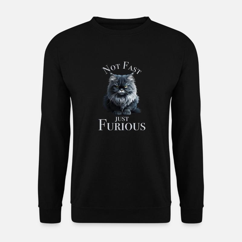 Not Fast just Furious - Unisex Sweatshirt - black