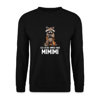 raton laveur Forêt de ratons laveurs Nature J’écoute toujours Mimimi - Sweat-shirt Unisexe - noir - Devant - Alina (178cm) & Michal (187cm)