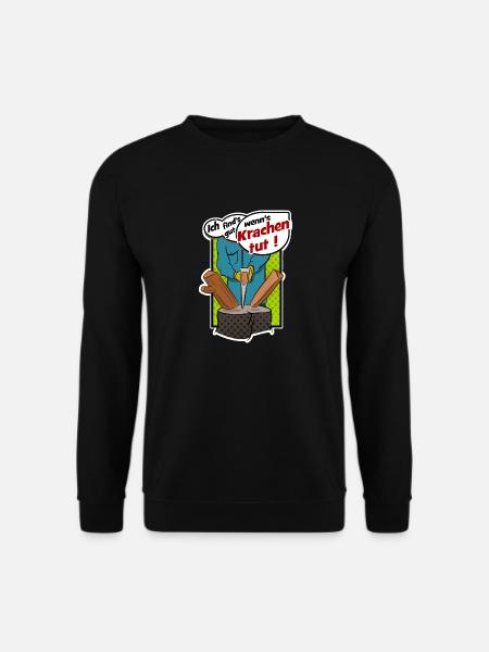 Holz hacken Axt Geschenk Idee - Unisex Pullover - Schwarz