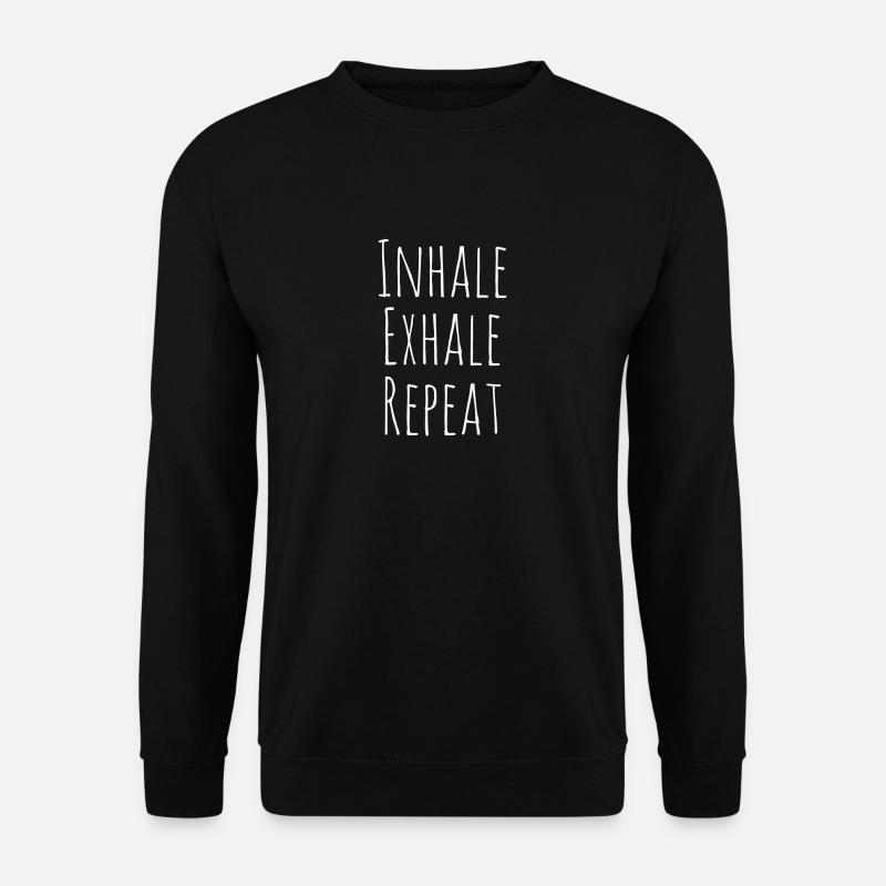 Inhale exhale - Unisex Sweatshirt - black