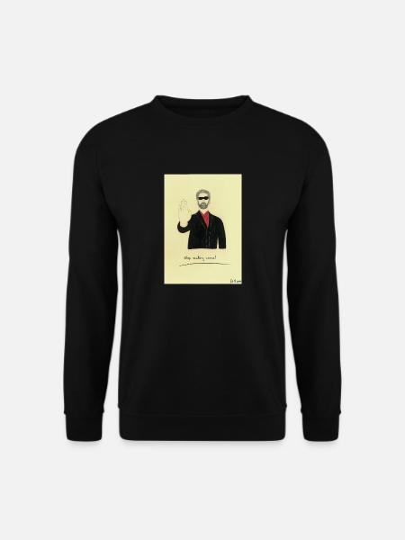 Stop making sense! - Proverbs Life - Unisex Sweatshirt - black