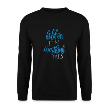 Permettez-moi d’exagérer - Sweat-shirt Unisexe - noir - Devant - Alina (178cm) & Michal (187cm)