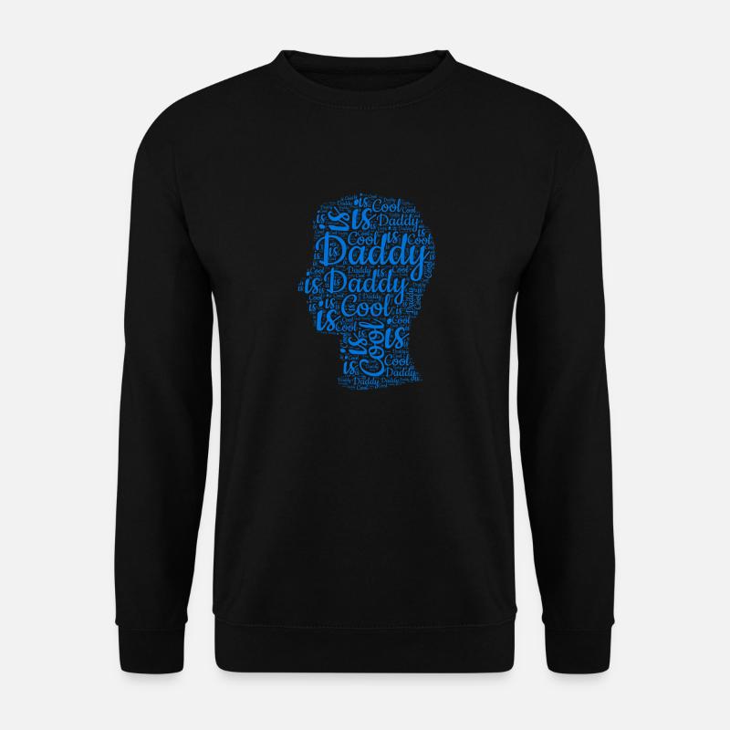 Daddy's cool - Unisex Sweatshirt - black