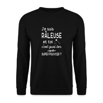 je suis Râleuse, toi c'est quoi ton super pouvoir - Sweat-shirt Unisexe - noir - Devant - Alina (178cm) & Michal (187cm)