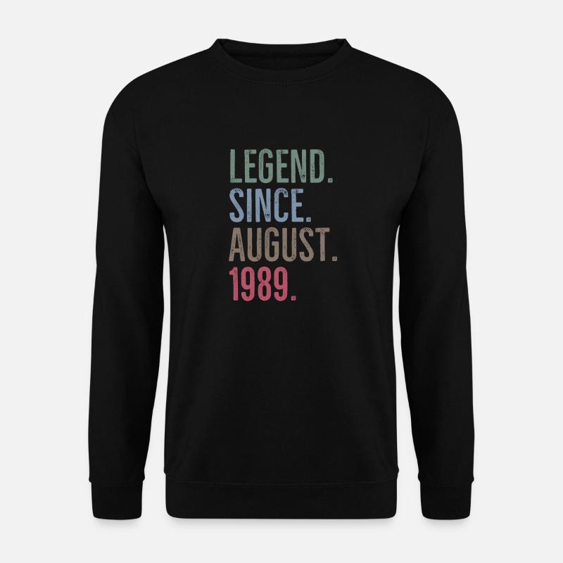 Legend Since August 1989 - Unisex Sweatshirt - black