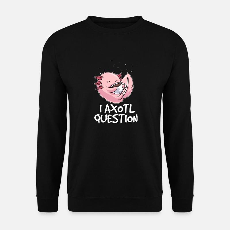 Axolotl Kaffee Trinken I Axotl Question - Unisex Pullover - Schwarz