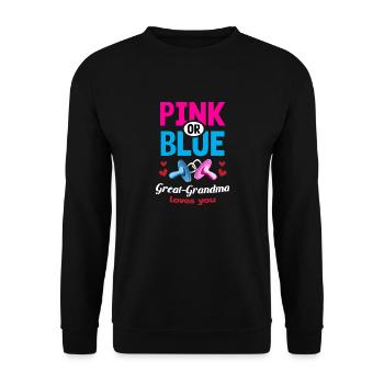 Pink or Blue Great-Grandma Loves You Gender - Unisex Sweatshirt - black - Front - Alina (178cm) & Michal (187cm)