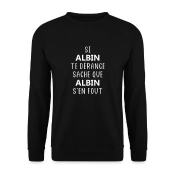 si ALBIN te dérange saches que ALBIN s'en fout - Sweat-shirt Unisexe - noir - Devant - Alina (178cm) & Michal (187cm)