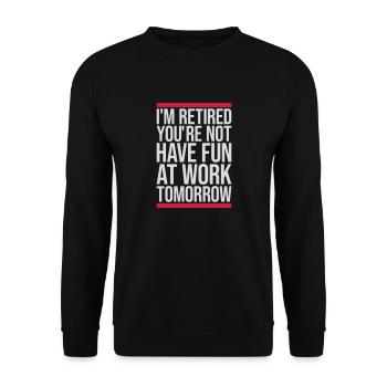 Amusez-vous au travail - Sweat-shirt Unisexe - noir - Devant - Alina (178cm) & Michal (187cm)