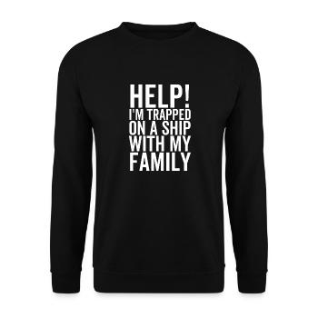 Hilfe Ich bin mit meiner Familie auf einem Schiff gefangen - Unisex Pullover - Schwarz - Vorne - Alina (178cm) & Michal (187cm)