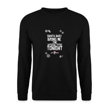 Santa Baby bring me the Apocalypse tonight - Unisex Pullover - Schwarz - Vorne - Alina (178cm) & Michal (187cm)