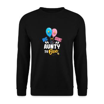 He or She Aunty To Bee Best Auntie Ever Aunt Life - Unisex Pullover - Schwarz - Vorne - Alina (178cm) & Michal (187cm)
