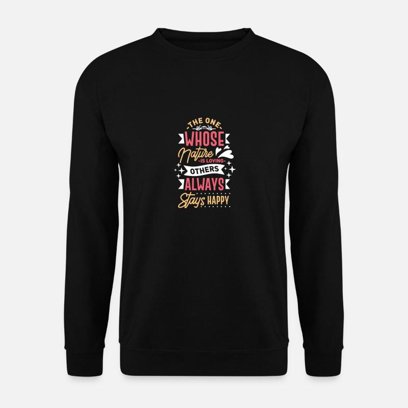Wer die Natur liebt, bleibt immer glücklich - Unisex Pullover - Schwarz