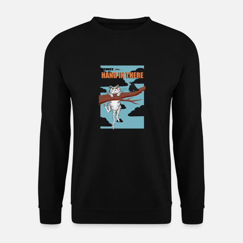 Hang in there 08 - Unisex Pullover - Schwarz