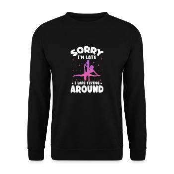 sorry Im late I was flying around Design - Unisex Sweatshirt - black - Front - Alina (178cm) & Michal (187cm)